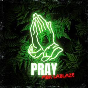 Pray (Explicit)