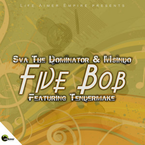 Five Bob(feat. Tendermake)