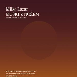 Milko Lazar: Moški z nožem - Moški z nožem: II. Allegro