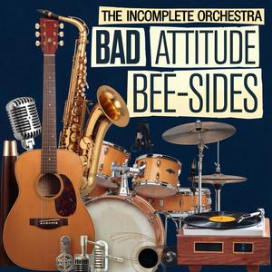 Bad Attraction Bee-Sides, Vol. 1 (Explicit)