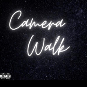 Camera Walk (Explicit)