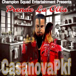 Prende La Olla (feat. CasanovaPkf)
