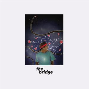 The Bridge (Explicit)