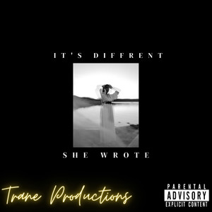 It's Diffrent She Wrote (Explicit)