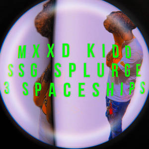 3 Spaceships (feat. SSG Splurge) (Explicit)