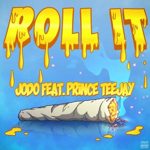 Roll It (Explicit)