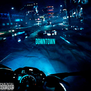 Downtown (Un Año Mejor) [Explicit]