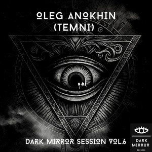 Dark Mirror Session, Vol.6 (Original Mix)