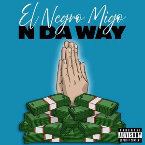 N Da Way (Explicit)