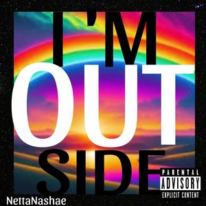 I'm OUTside (Explicit)