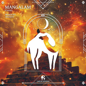 Mangalam (Bigfett Remix)