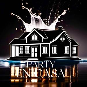 PARTY EN CASA