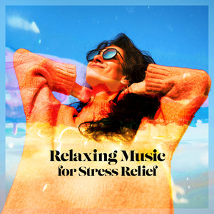 Relaxing Music for Stress Relief