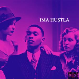 IMA HUSTLA (DELUX) [Explicit]