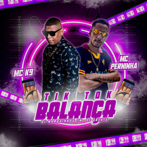 Tik Tok Balança(feat. MC K9, DJ Marquinhos TM & DJ GBeats)