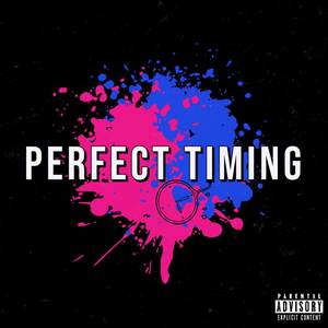 Perfect Timing (Explicit)