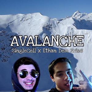 Avalanche (feat. Ethan Dem Fries) [Explicit]