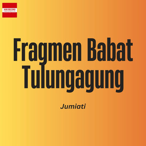 Fragmen Babat Tulungagung