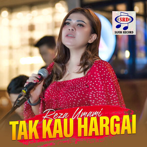 Tak Kau Hargai