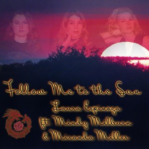 Follow Me to the Sun(feat. Mindy Milburn & Miranda Miller)