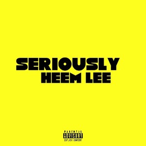 Seriously (Explicit)