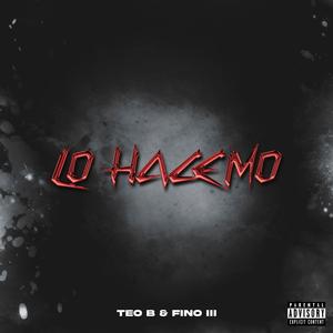 LO HACEMO (Explicit)