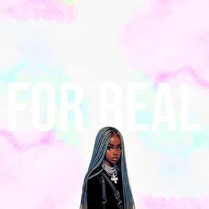 For Real (Explicit)