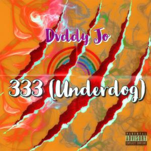 333 (Underdog) (Explicit)