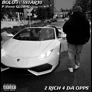 2 Rich 4 Da Opps (feat. 5Star30) (Explicit)