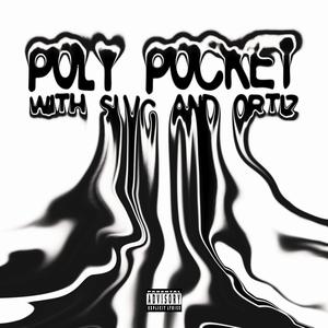 Poly Pocket (Explicit)