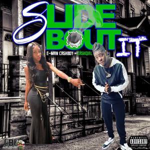 SLIDE BOUT IT(feat. CashGirl) (Explicit)