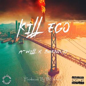 Kill Ego (Explicit)