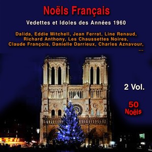 Noëls français, Vol. 1 & 2 (Vedette et idoles des année 1960) (50 Noëls)