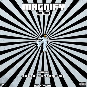 Magnify (feat. Jaguarabel, Alphabetik & Mcd)