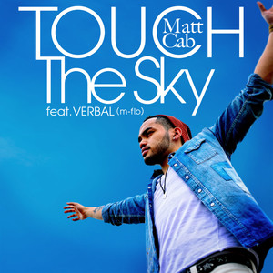 Touch the Sky feat. VERBAL (m-flo) - Single