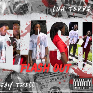 Flashout (feat. JAY Trill) (Explicit)