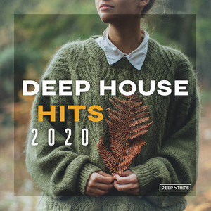 Deep House Hits 2020