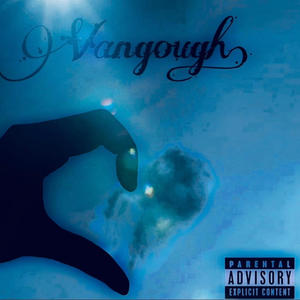 VANGOUGH/A (feat. Jah.wav & Tjriverss) [Explicit]