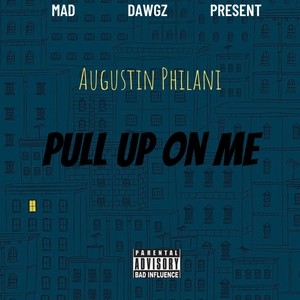 Pull Up On Me (Explicit)