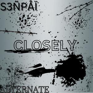 CLOSELY (SLOWED DOWN 2)