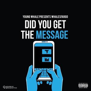 DID YOU GET THE MESSAGE (Explicit)