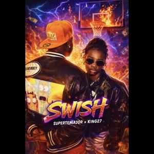 Swish (feat. King27thegoat) (Explicit)