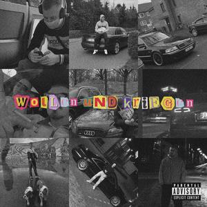 wollen und kriegen (feat. Dustin.Drip) (Explicit)
