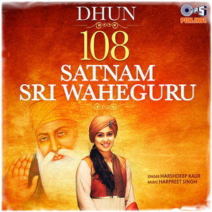 Harshdeep Kaur - Dhun - 108 Satnam Sri Waheguru