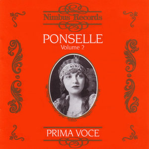 Prima Voce: Rosa Ponselle Volume 2