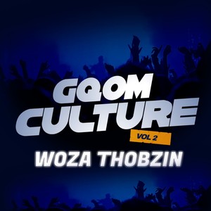 Gqom Culture, Vol. 2