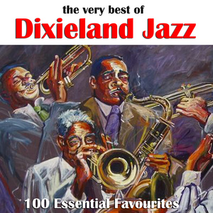 The Very Best of Dixieland Jazz