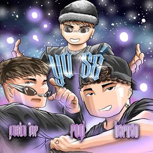 Yo sé (feat. Hernanconacento & ROGI) (Explicit)