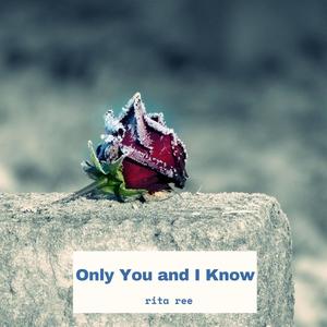 Only You and I Know