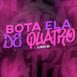 Bota Ela de Quatro (Explicit)